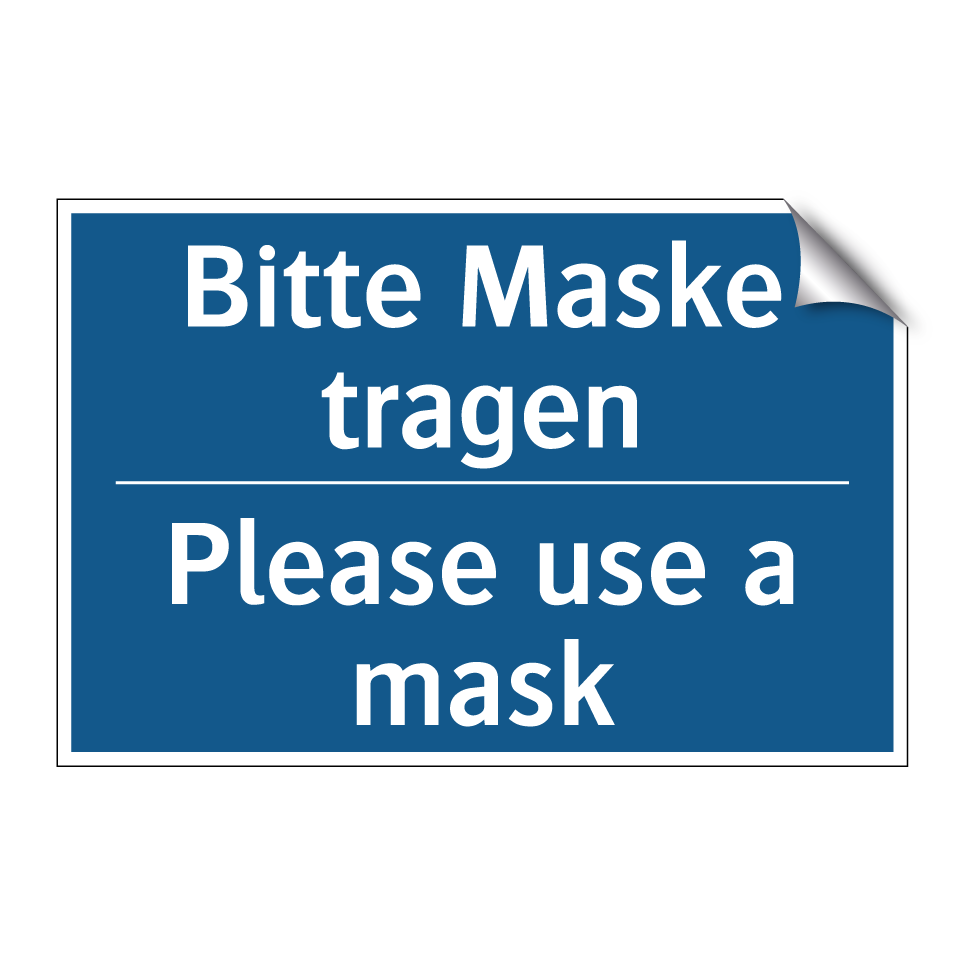 Bitte Maske tragen - Please use a mask