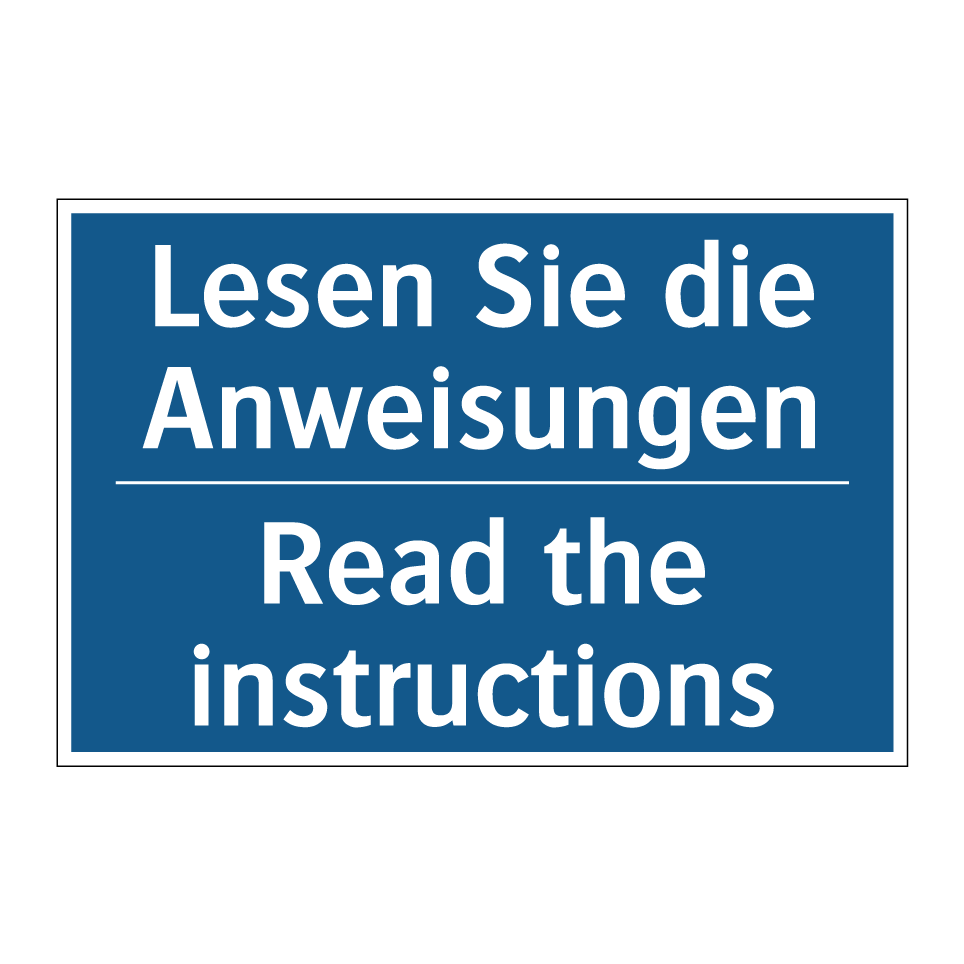 Lesen Sie die Anweisungen - Read the instructions