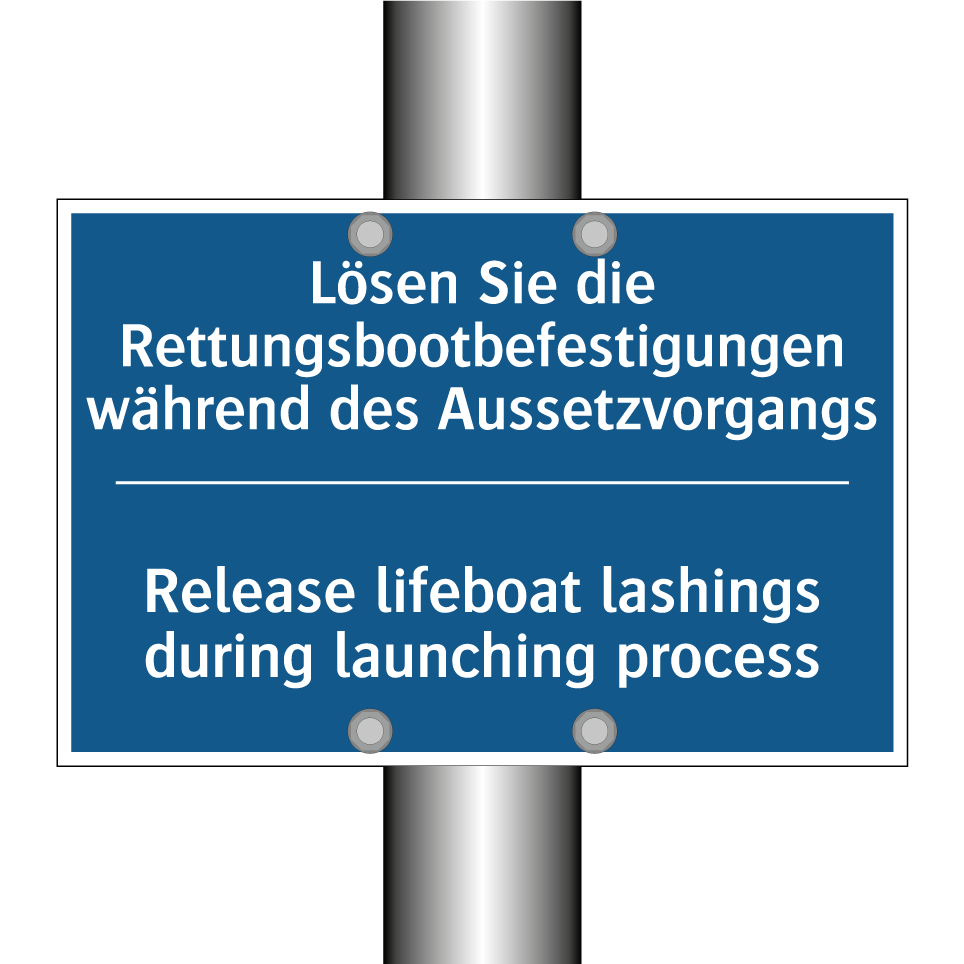 Lösen Sie die Rettungsbootbefestigungen /.../ - Release lifeboat lashings during /.../
