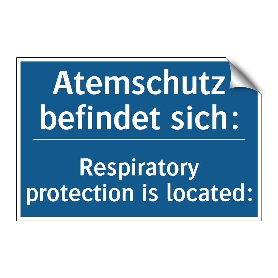 Atemschutz befindet sich: - Respiratory protection is located:/.../