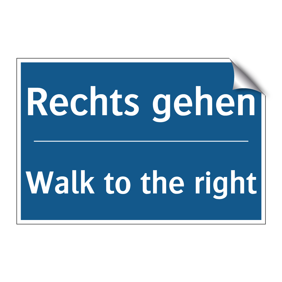 Rechts gehen - Walk to the right