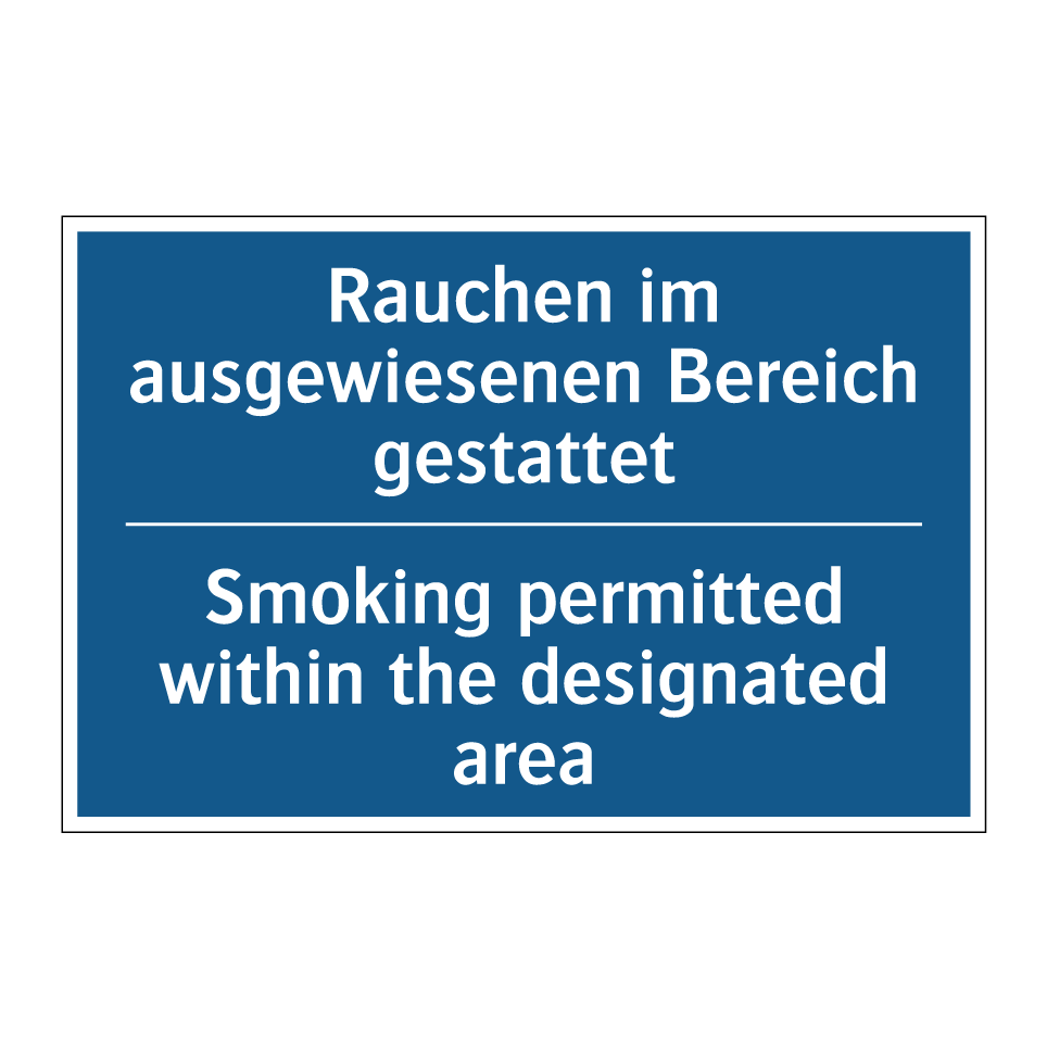 Rauchen im ausgewiesenen Bereich /.../ - Smoking permitted within the designated /.../
