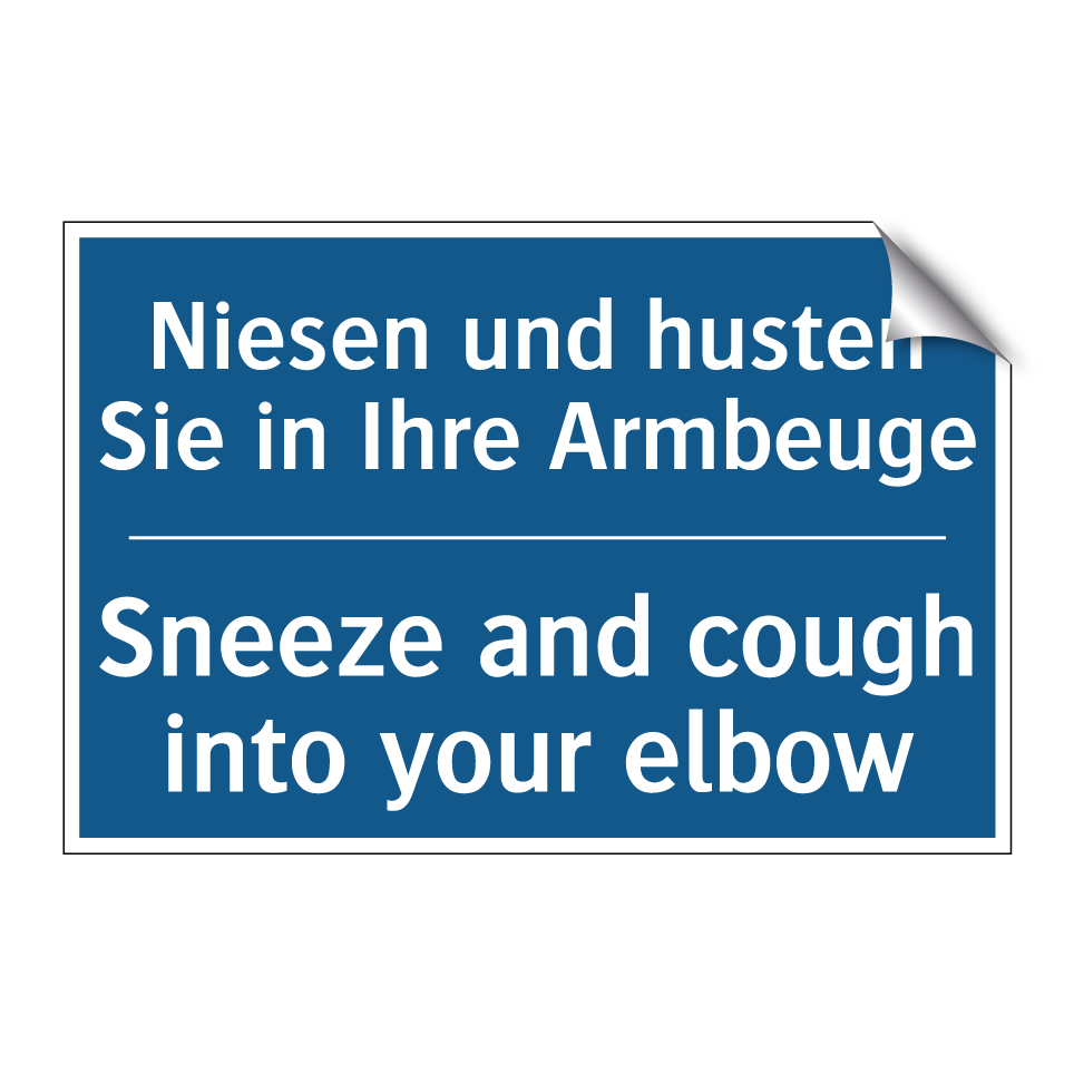 Niesen und husten Sie in Ihre /.../ - Sneeze and cough into your elbow/.../