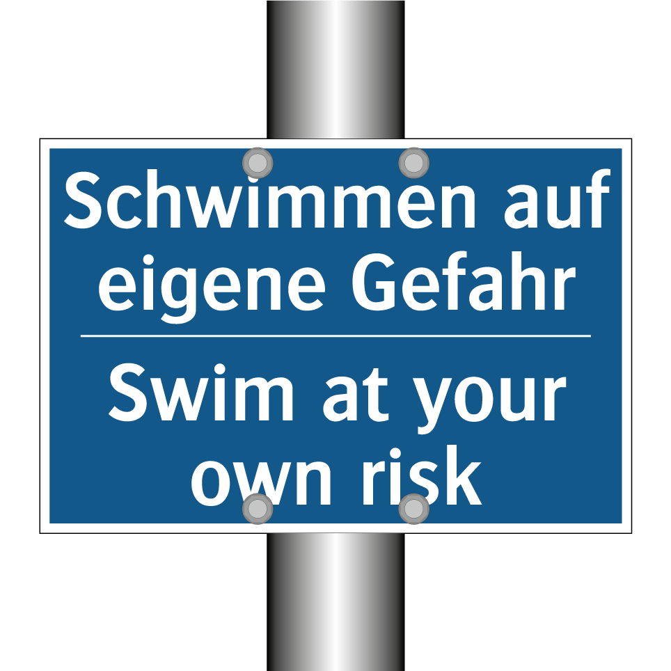 Schwimmen auf eigene Gefahr - Swim at your own risk