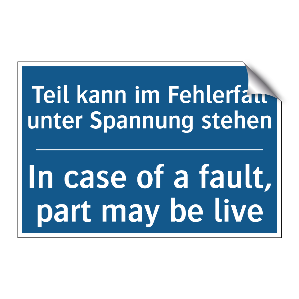 Teil kann im Fehlerfall unter /.../ - In case of a fault, part may be /.../
