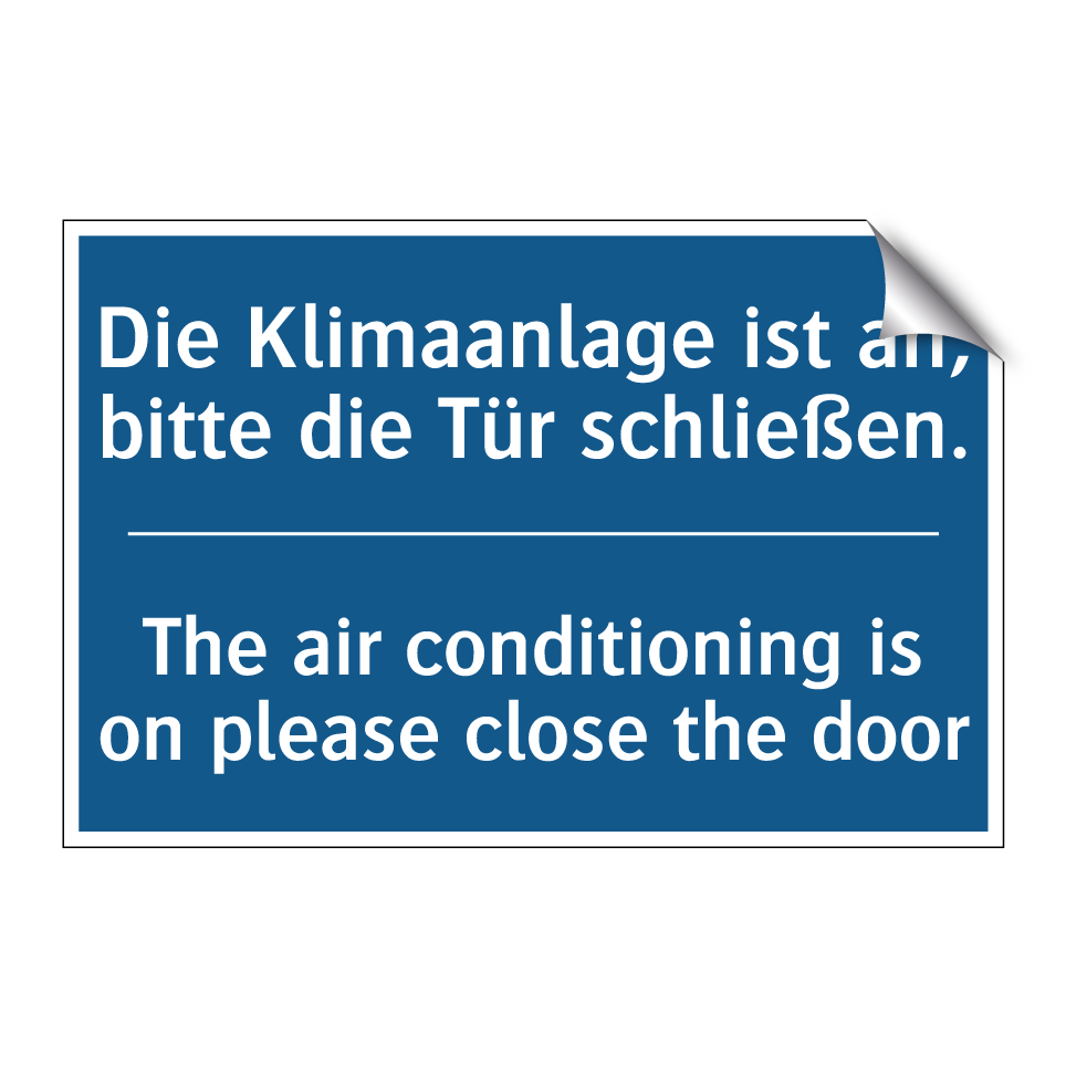 Die Klimaanlage ist an, bitte /.../ - The air conditioning is on please /.../
