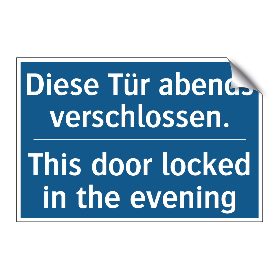 Diese Tür abends verschlossen. - This door locked in the evening/.../