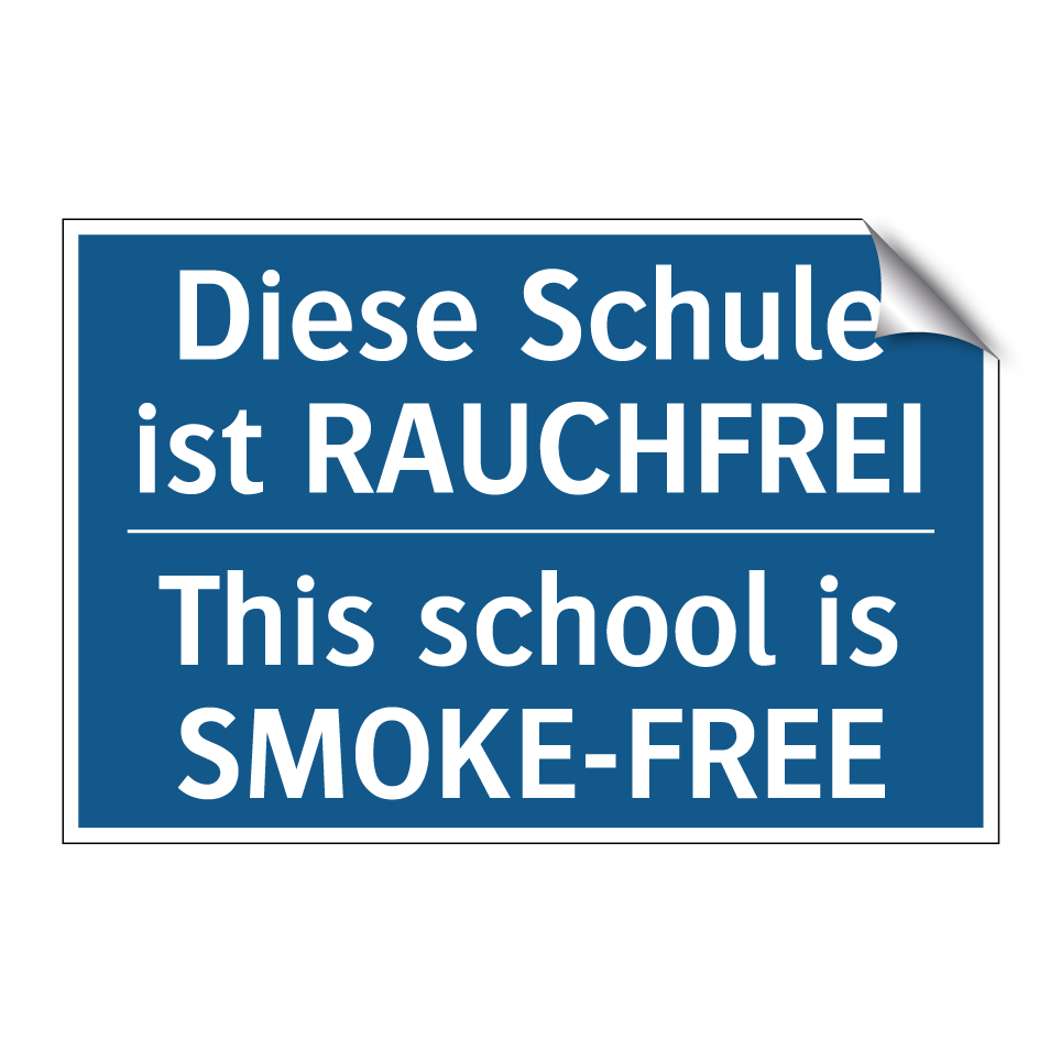 Diese Schule ist RAUCHFREI - This school is SMOKE-FREE