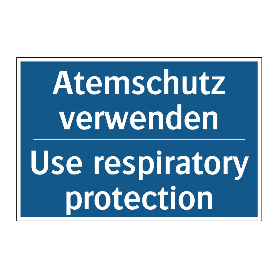 Atemschutz verwenden - Use respiratory protection