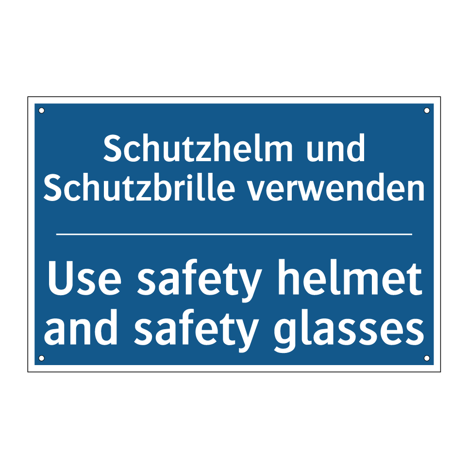 Schutzhelm und Schutzbrille verwenden/.../ - Use safety helmet and safety glasses/.../