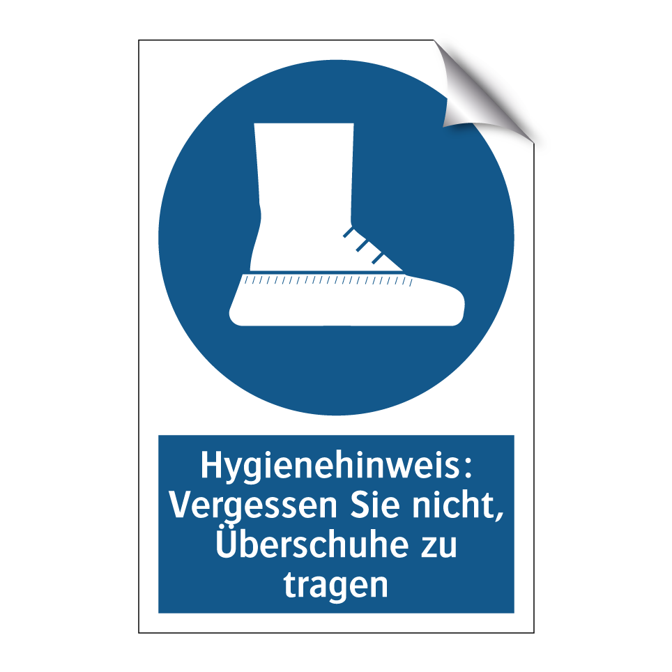 Hygienehinweis: Vergessen Sie nicht, Überschuhe zu tragen
