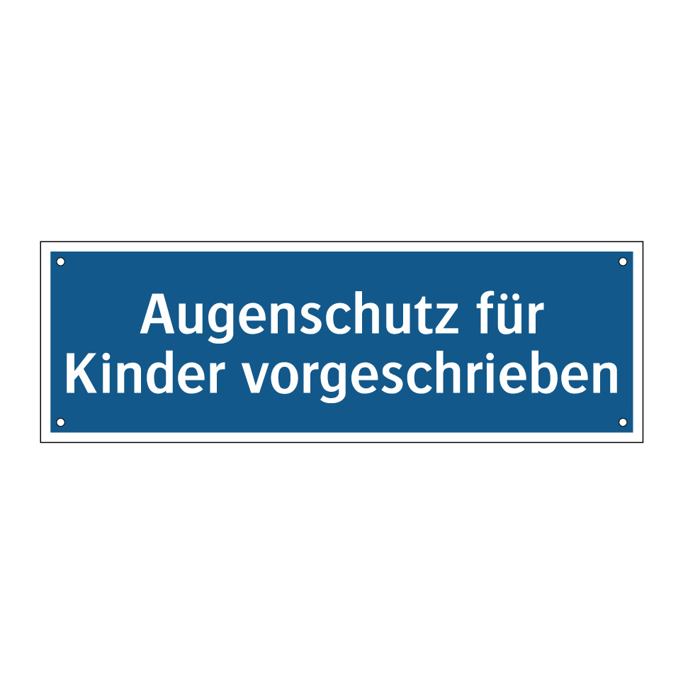 Augenschutz für Kinder vorgeschrieben