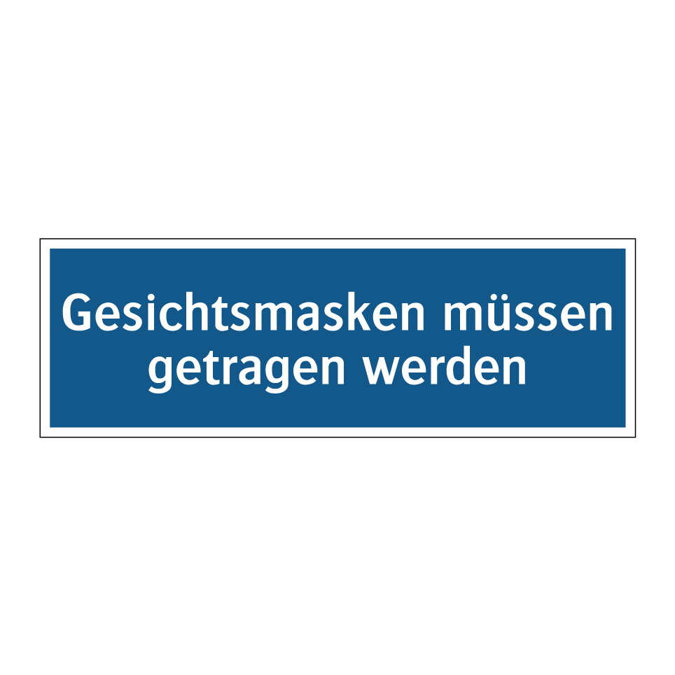 Gesichtsmasken müssen getragen werden