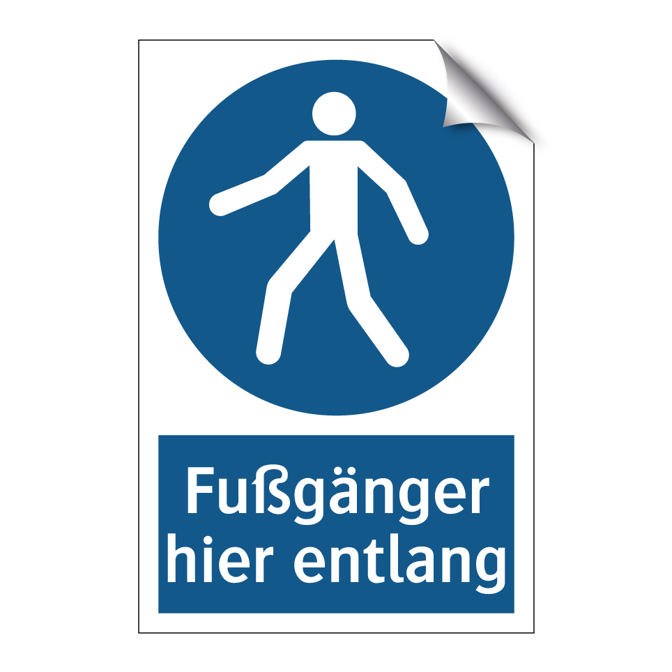 Fußgänger hier entlang