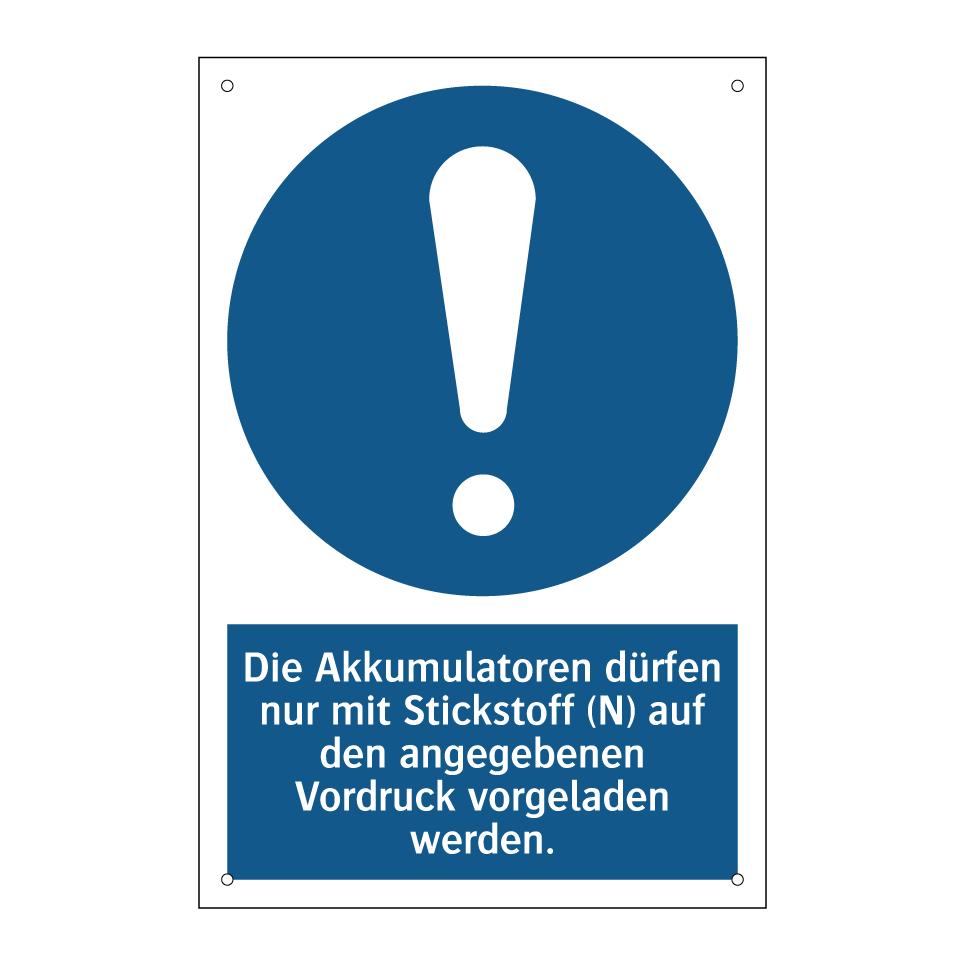 Die Akkumulatoren dürfen nur mit Stickstoff (N) auf den angegebenen Vordruck vorgeladen werden.