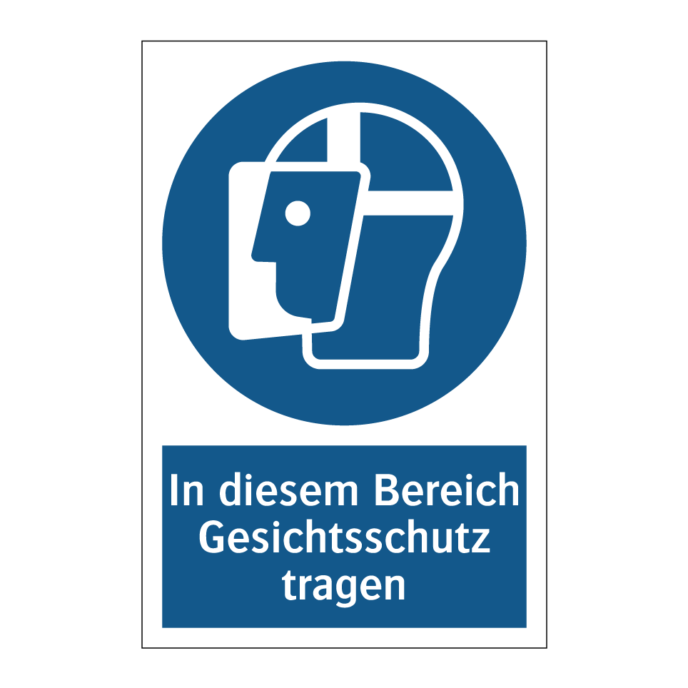 In diesem Bereich Gesichtsschutz tragen