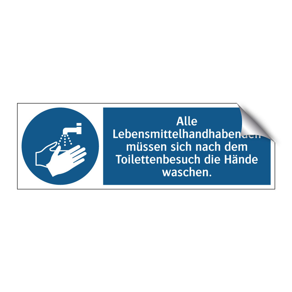Alle Lebensmittelhandhabenden müssen sich nach dem Toilettenbesuch die Hände waschen.