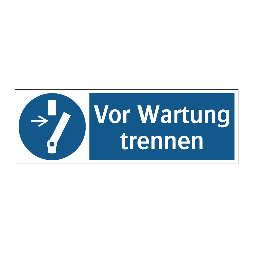 Vor Wartung trennen