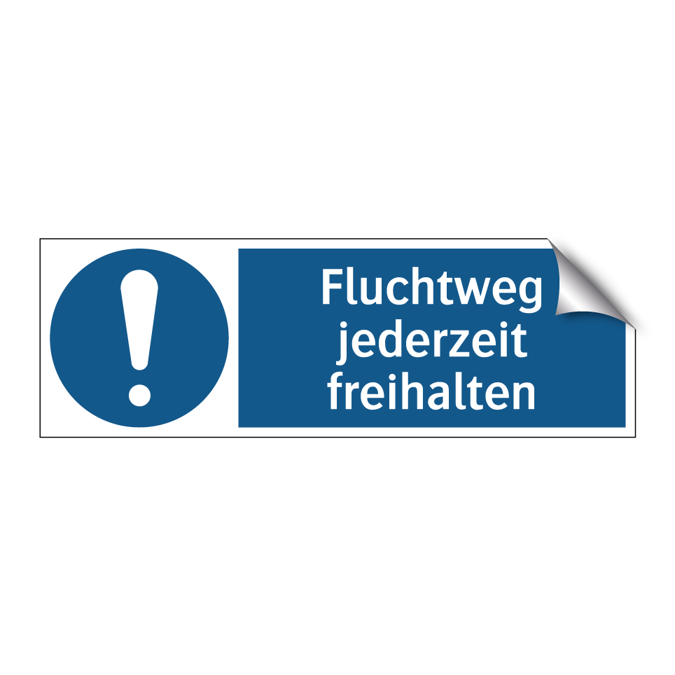 Fluchtweg jederzeit freihalten