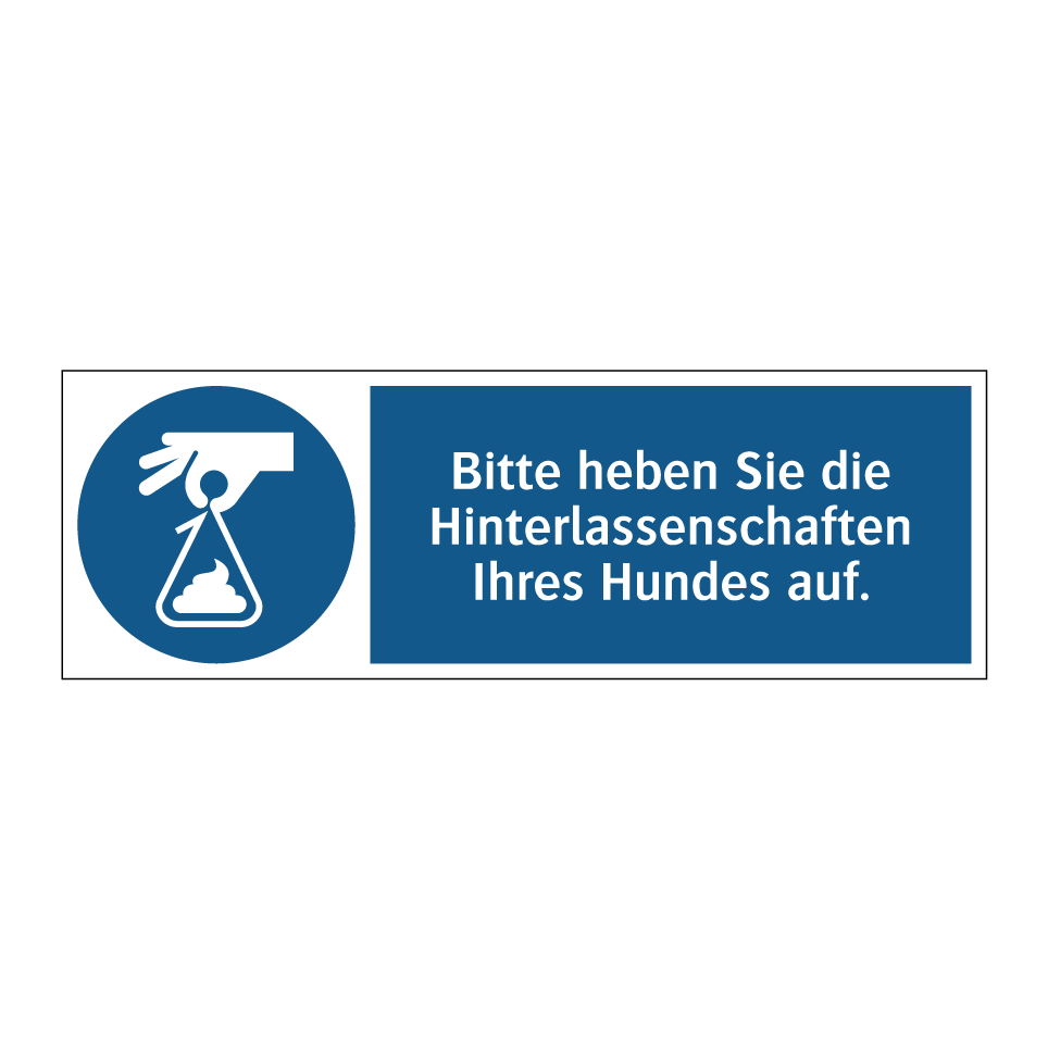 Bitte heben Sie die Hinterlassenschaften Ihres Hundes auf.