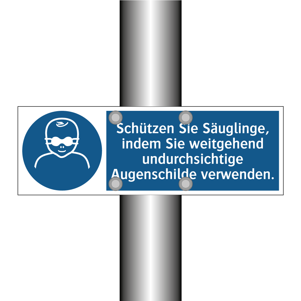 Schützen Sie Säuglinge, indem Sie weitgehend undurchsichtige Augenschilde verwenden.