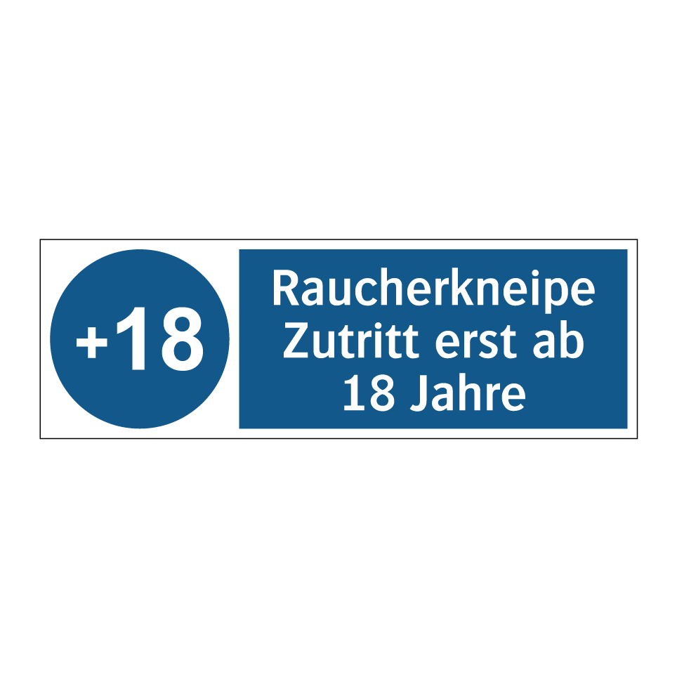 Raucherkneipe Zutritt erst ab 18 Jahre