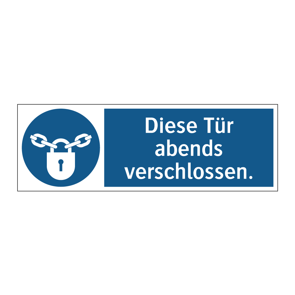 Diese Tür abends verschlossen.