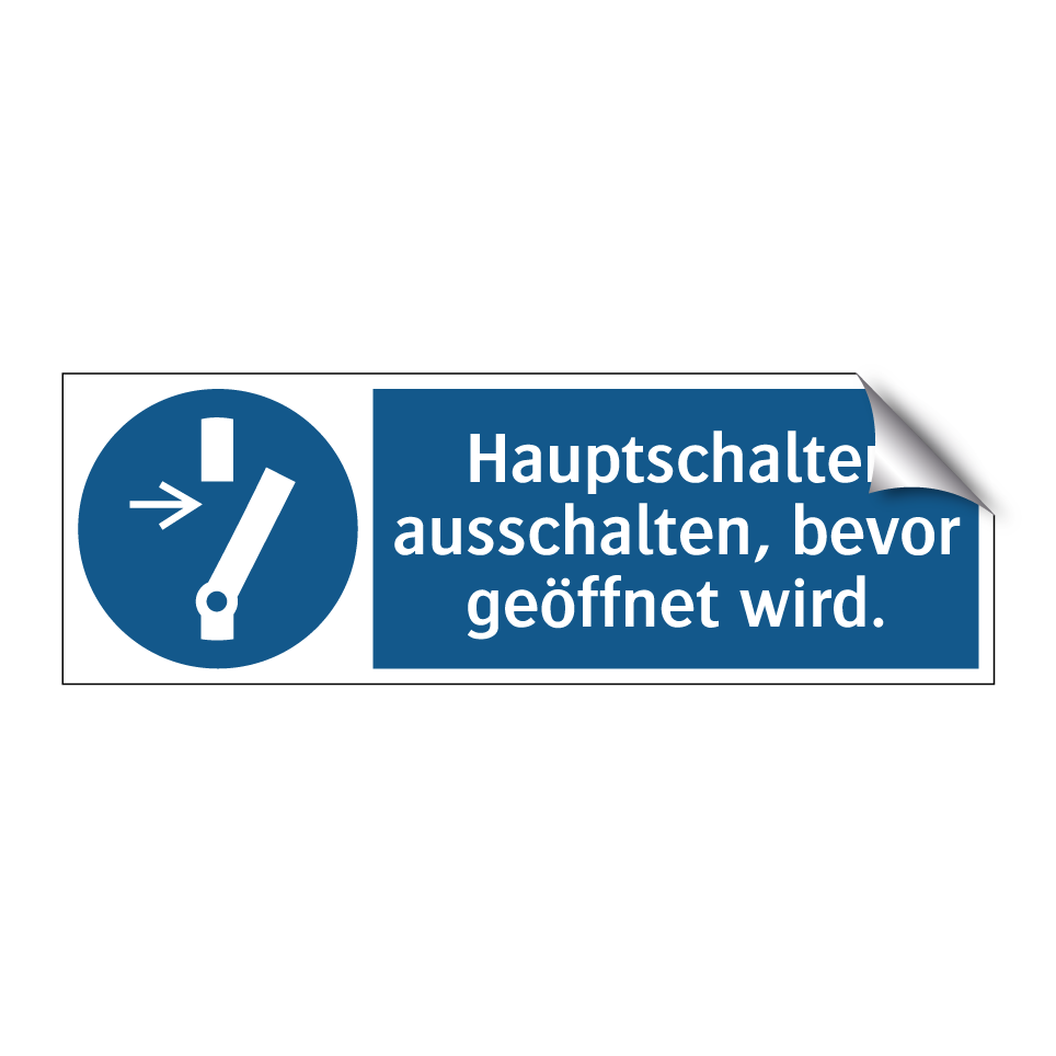 Hauptschalter ausschalten, bevor geöffnet wird.