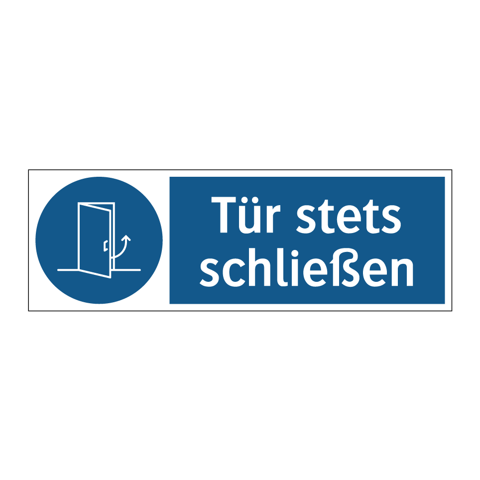 Tür stets schließen