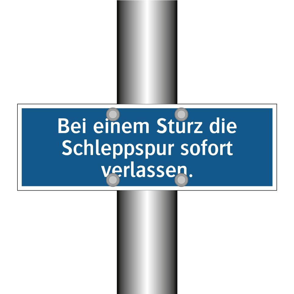 Bei einem Sturz die Schleppspur sofort verlassen.