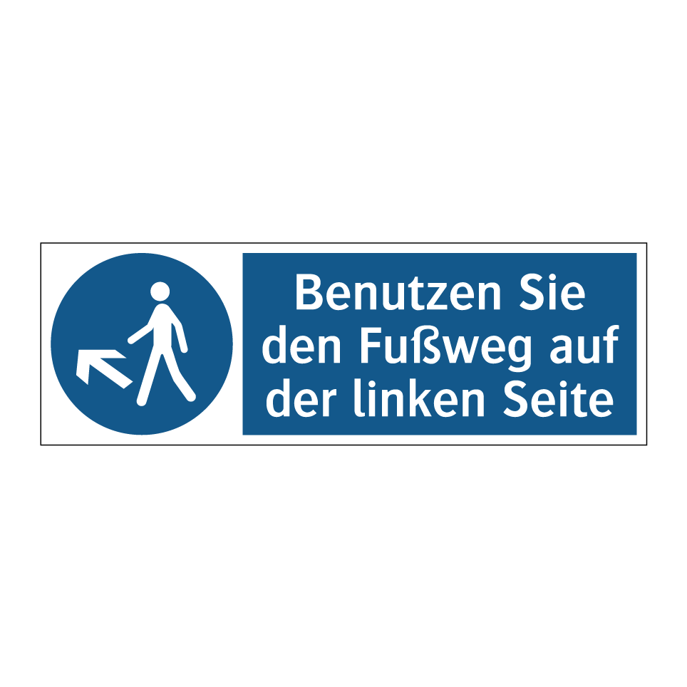 Benutzen Sie den Fußweg auf der linken Seite