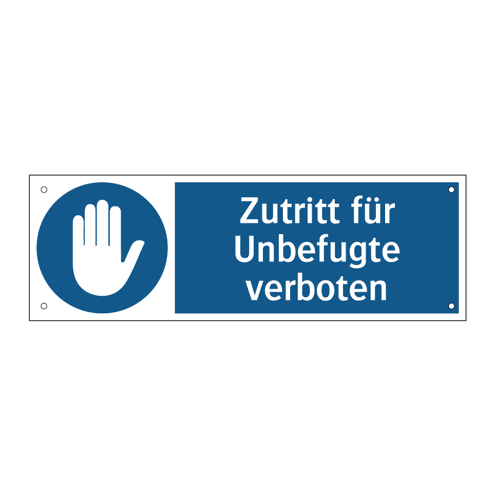 Zutritt für Unbefugte verboten