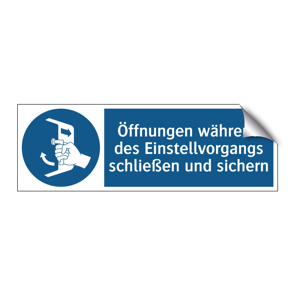 Öffnungen während des Einstellvorgangs schließen und sichern