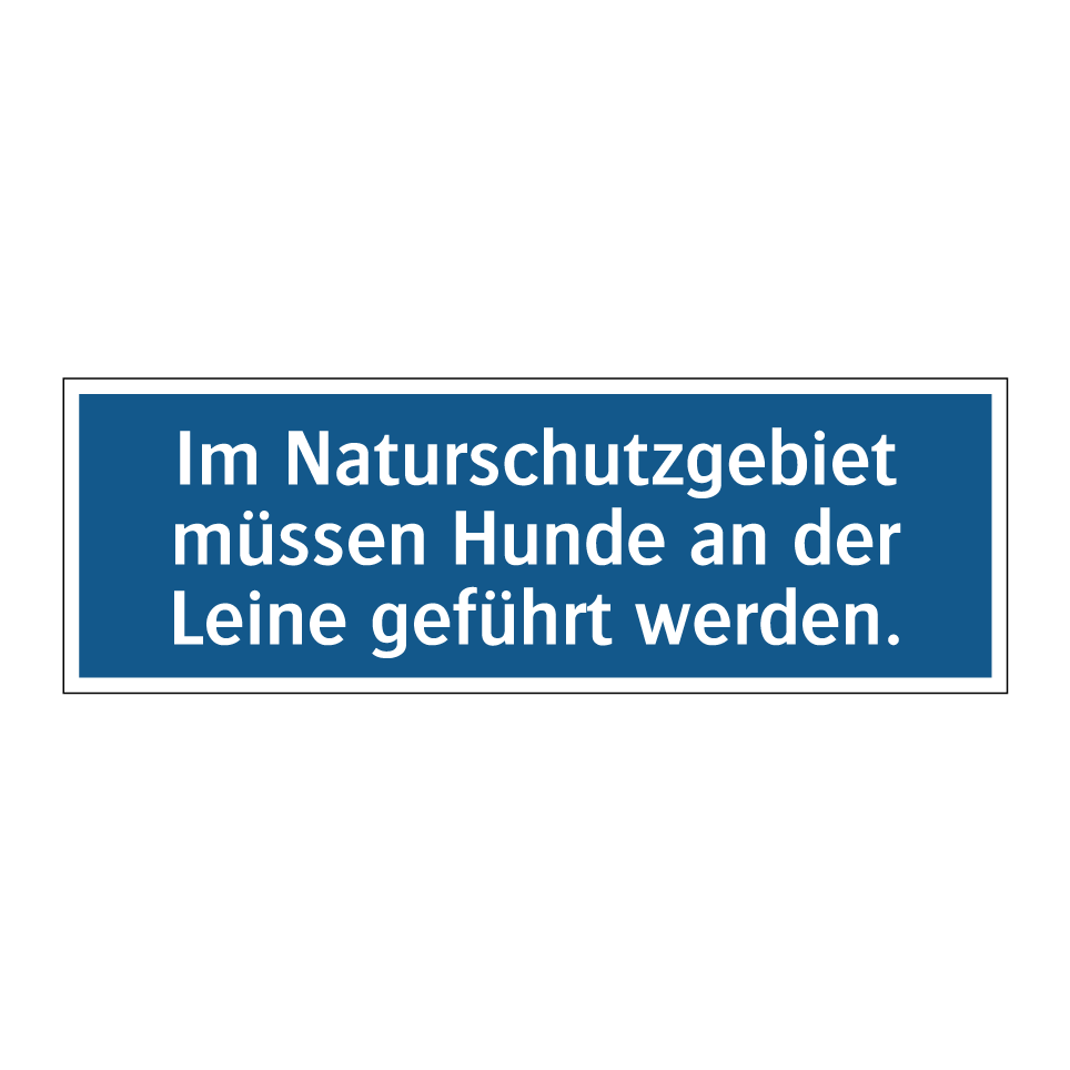 Im Naturschutzgebiet müssen Hunde an der Leine geführt werden.