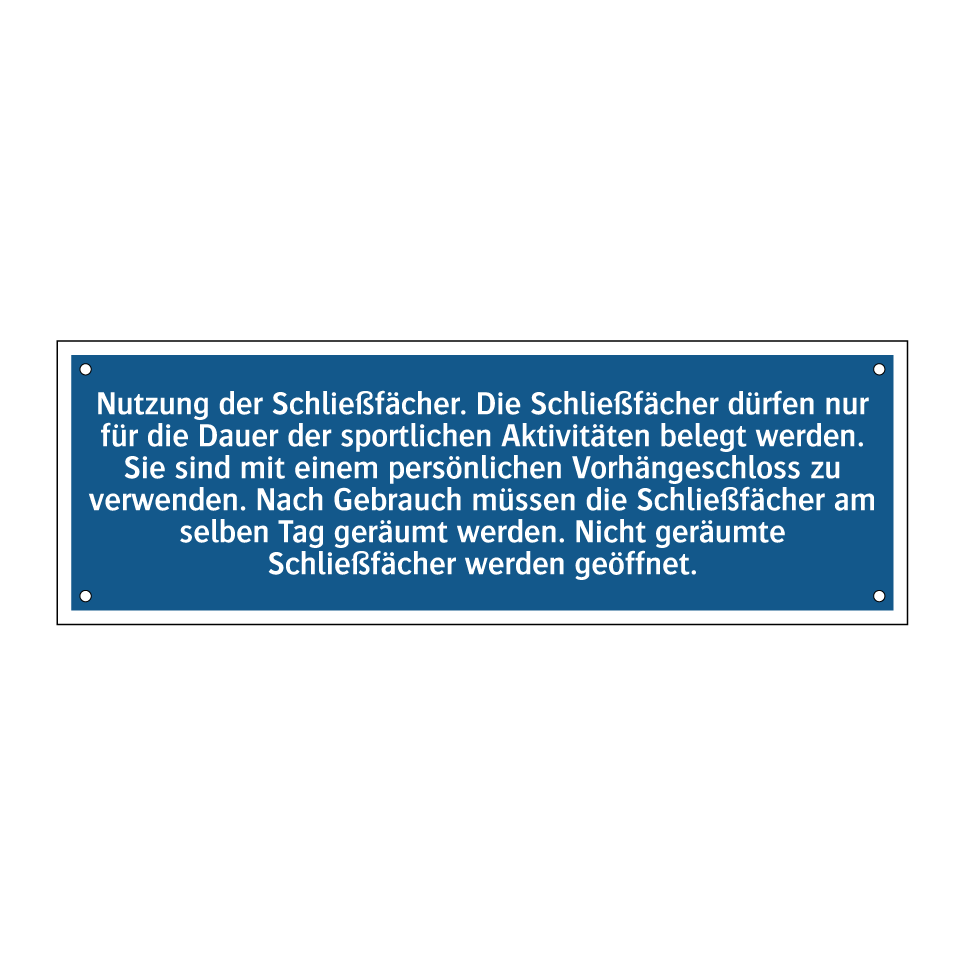 Nutzung der Schließfächer. Die Schließfächer dürfen nur für die Dauer der sportlichen Aktivitäten /…/