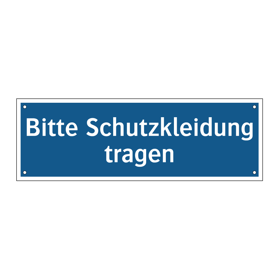 Bitte Schutzkleidung tragen