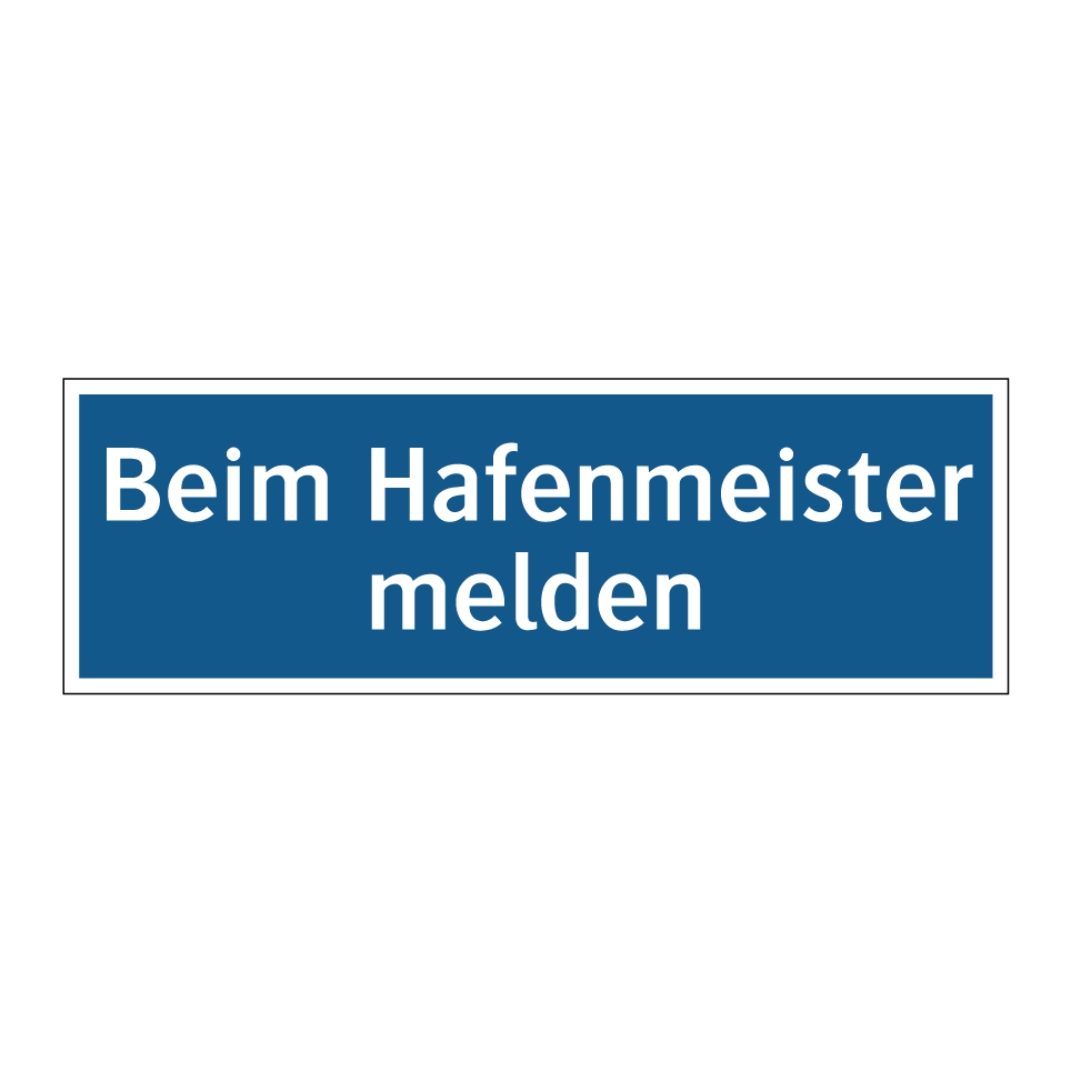 Beim Hafenmeister melden