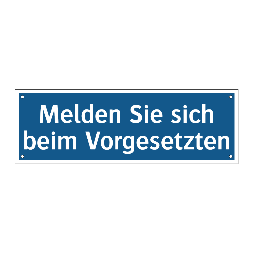 Melden Sie sich beim Vorgesetzten