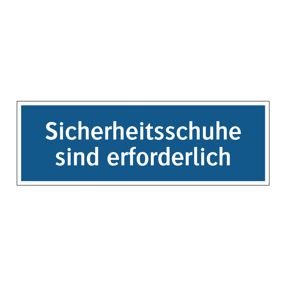 Sicherheitsschuhe sind erforderlich