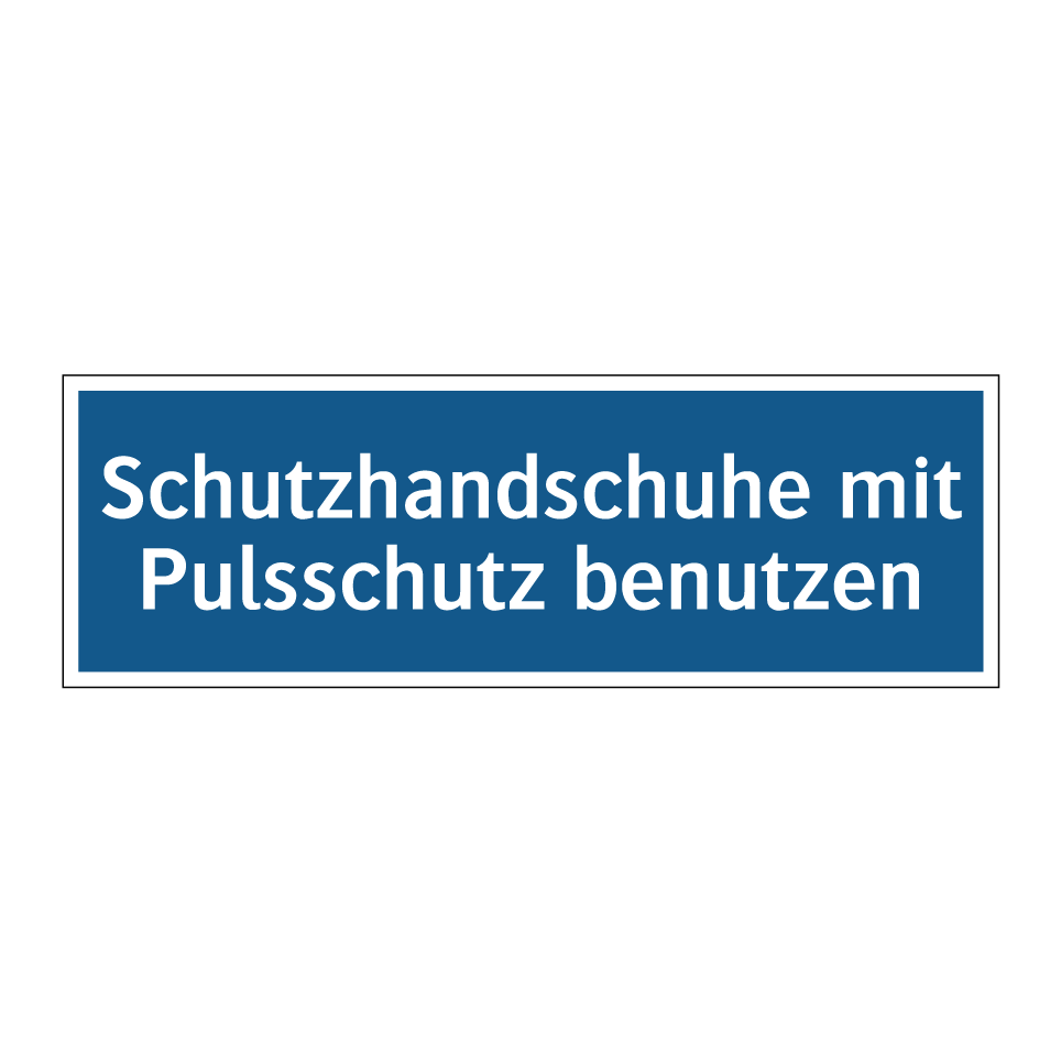 Schutzhandschuhe mit Pulsschutz benutzen