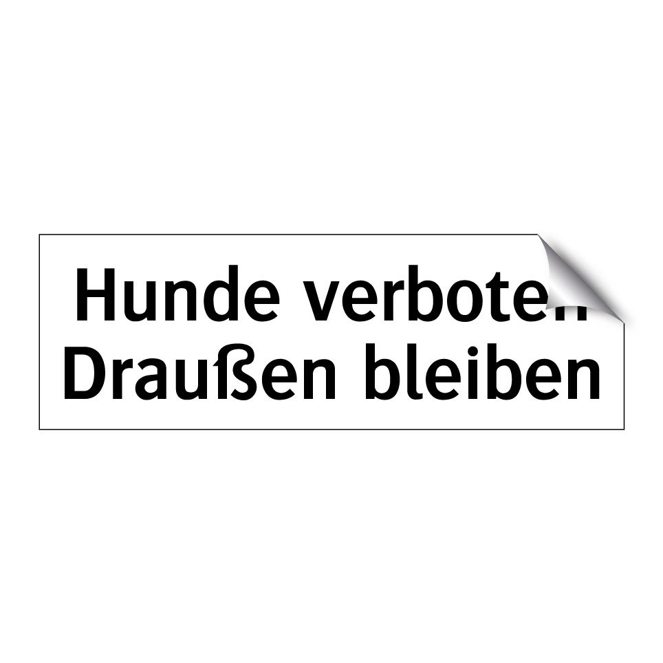 Hunde verboten Draußen bleiben