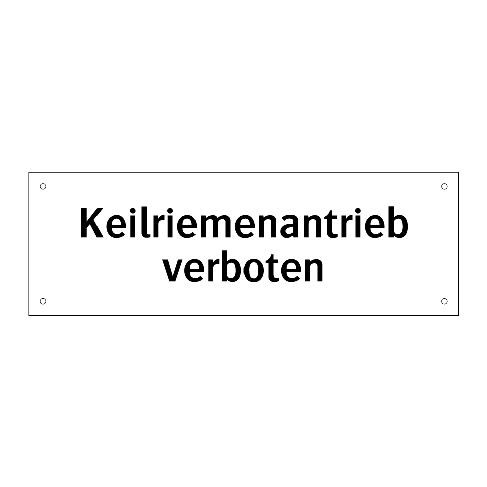 Keilriemenantrieb verboten