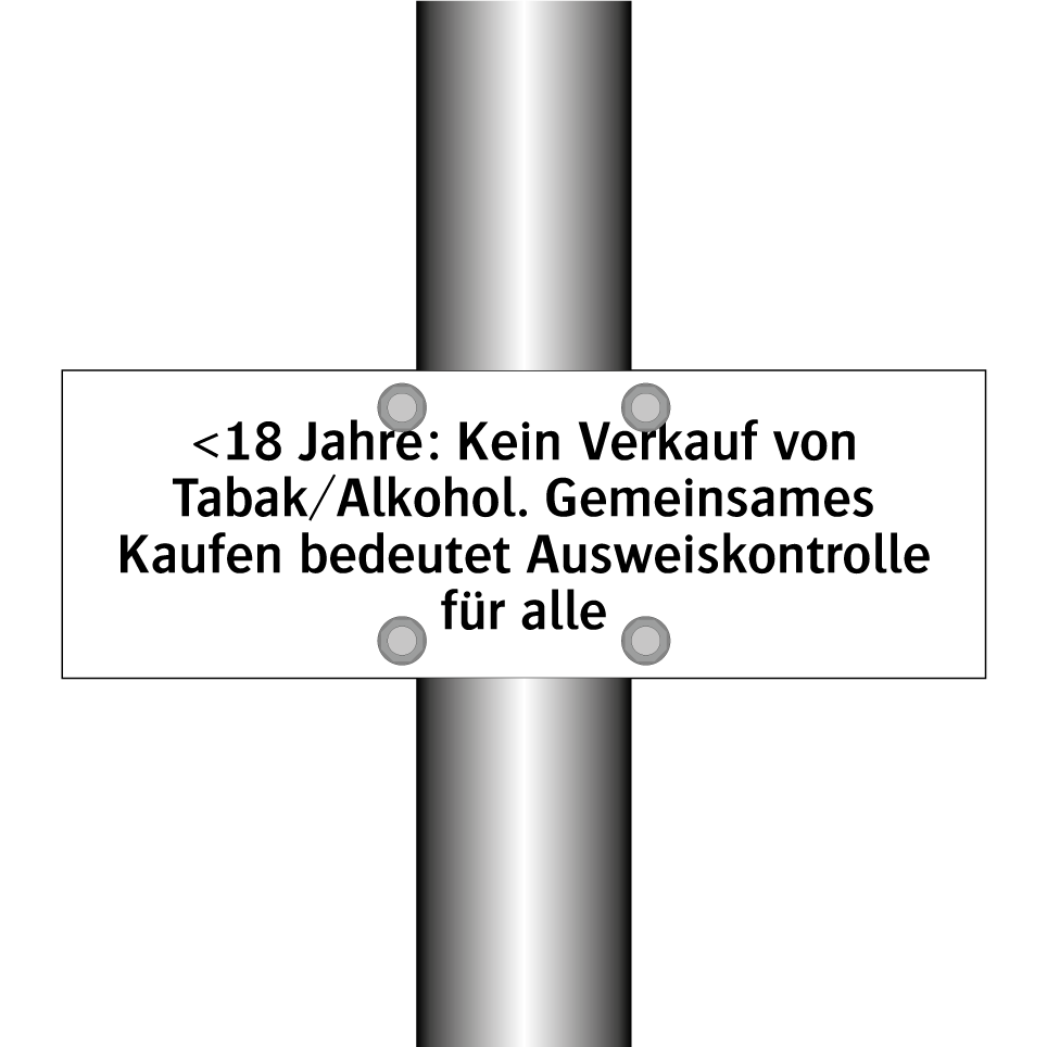 <18 Jahre: Kein Verkauf von Tabak/Alkohol. Gemeinsames Kaufen bedeutet Ausweiskontrolle für alle