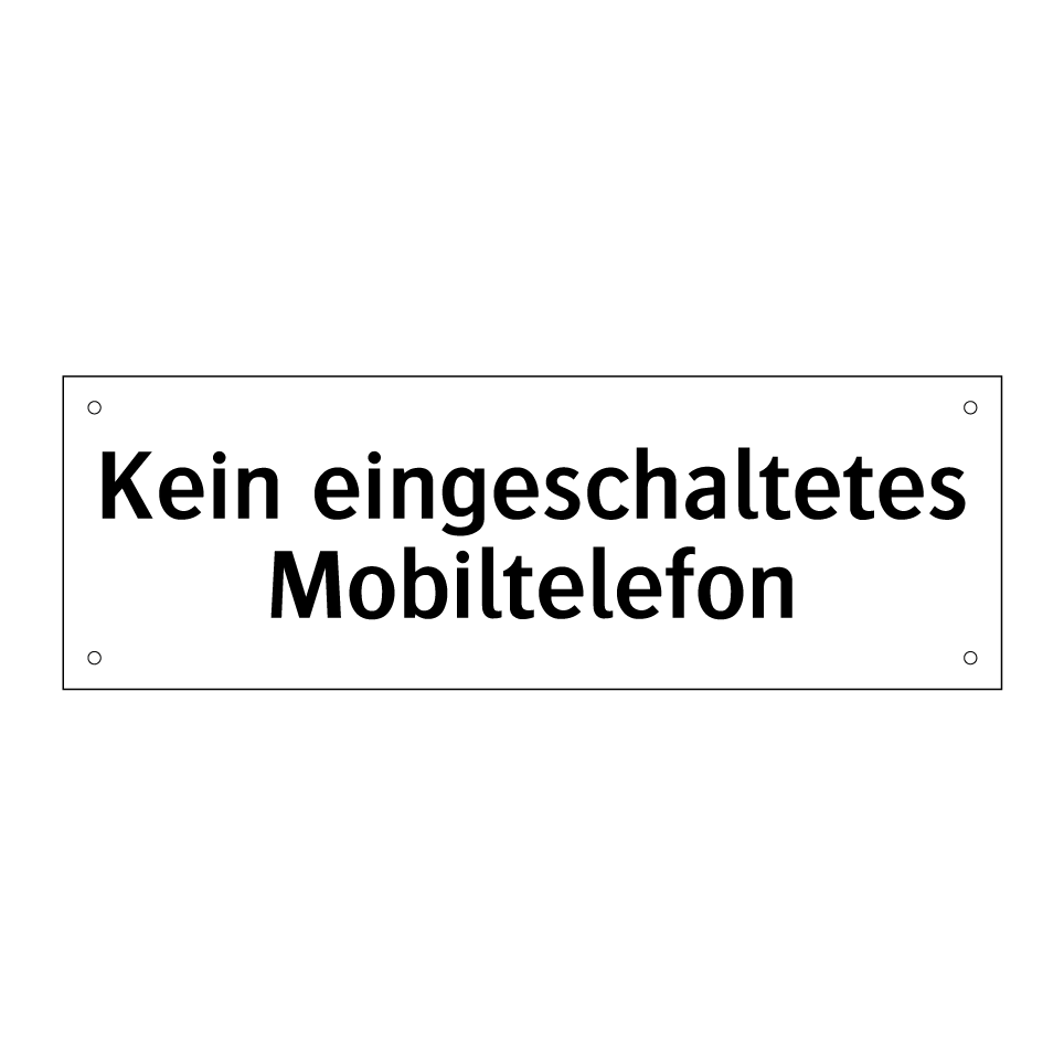 Kein eingeschaltetes Mobiltelefon
