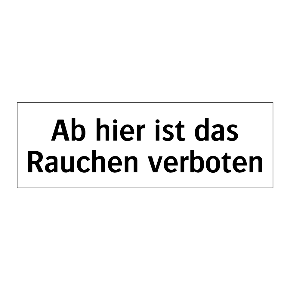 Ab hier ist das Rauchen verboten