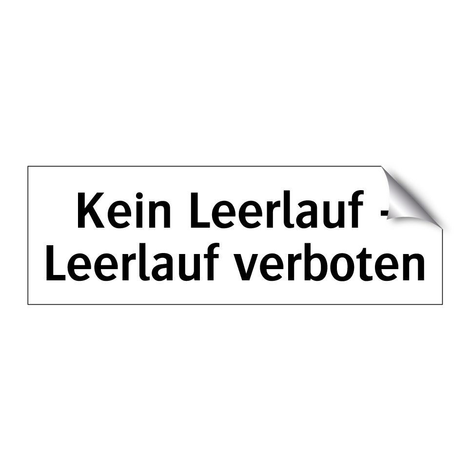 Kein Leerlauf - Leerlauf verboten