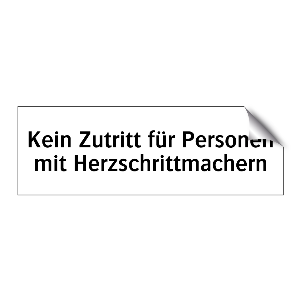 Kein Zutritt für Personen mit Herzschrittmachern