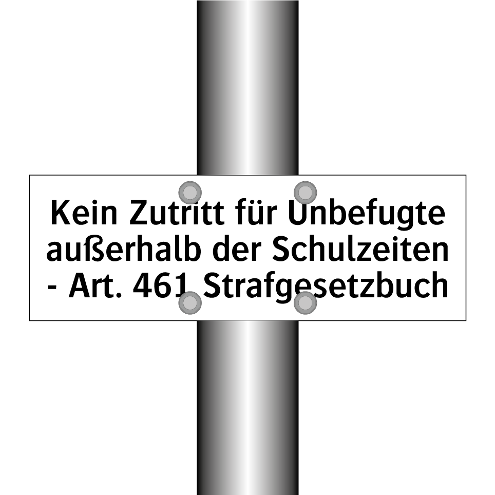 Kein Zutritt für Unbefugte außerhalb der Schulzeiten - Art. 461 Strafgesetzbuch