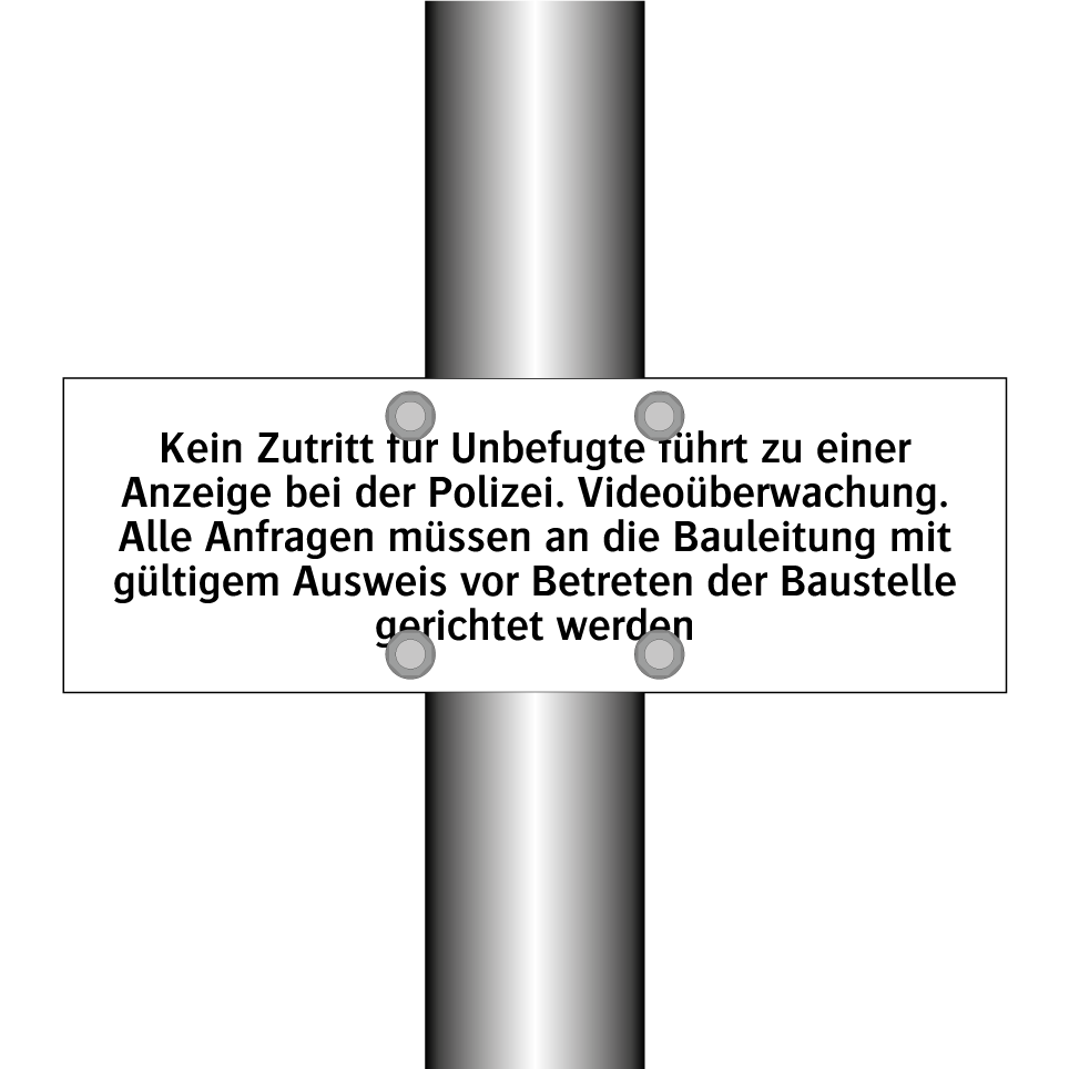 Kein Zutritt für Unbefugte führt zu einer Anzeige bei der Polizei. Videoüberwachung. Alle Anfragen müssen an die Bauleitung mit gültigem Ausweis vor Betreten der Baustelle gerichtet werden