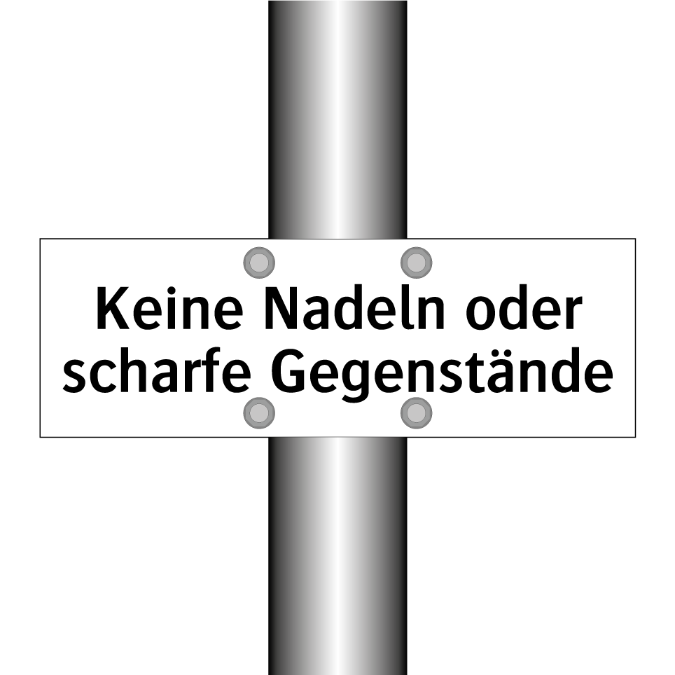 Keine Nadeln oder scharfe Gegenstände